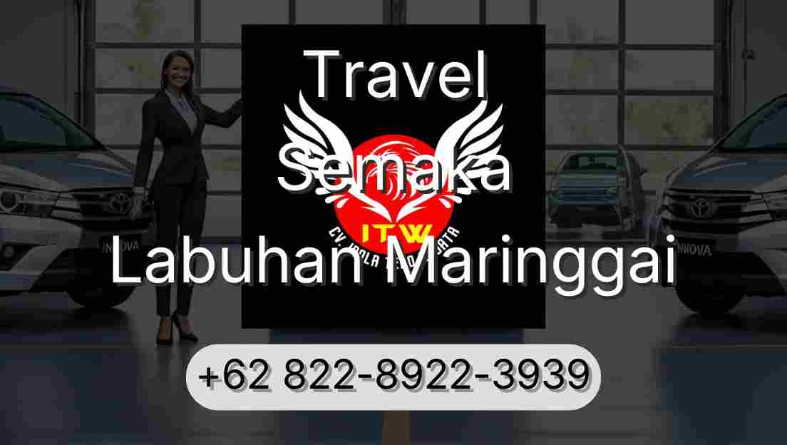 Travel Semaka Labuhan Maringgai