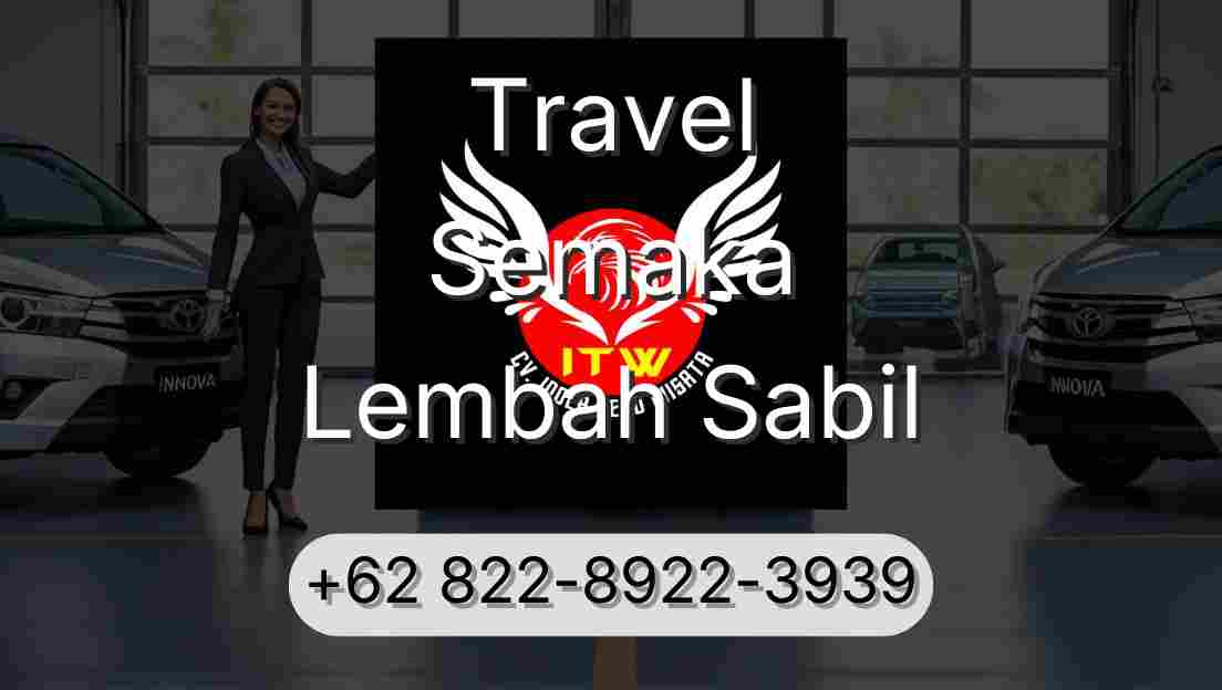 Travel Semaka Lembah Sabil