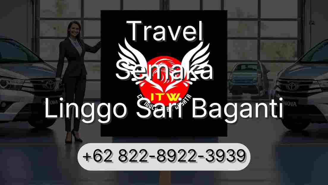 Travel Semaka Linggo Sari Baganti