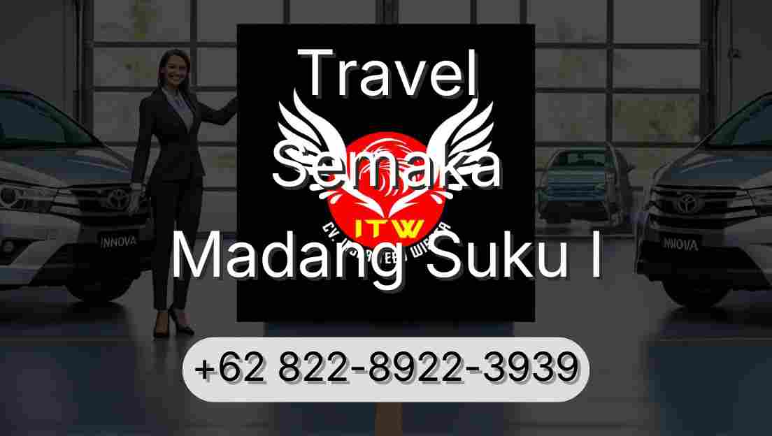 Travel Semaka Madang Suku I