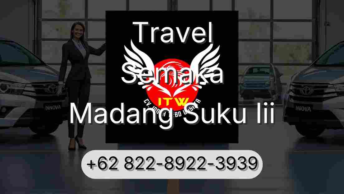Travel Semaka Madang Suku Iii
