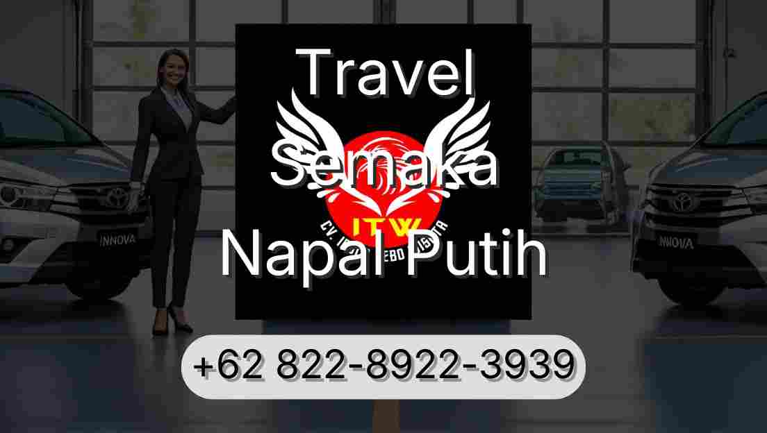 Travel Semaka Napal Putih