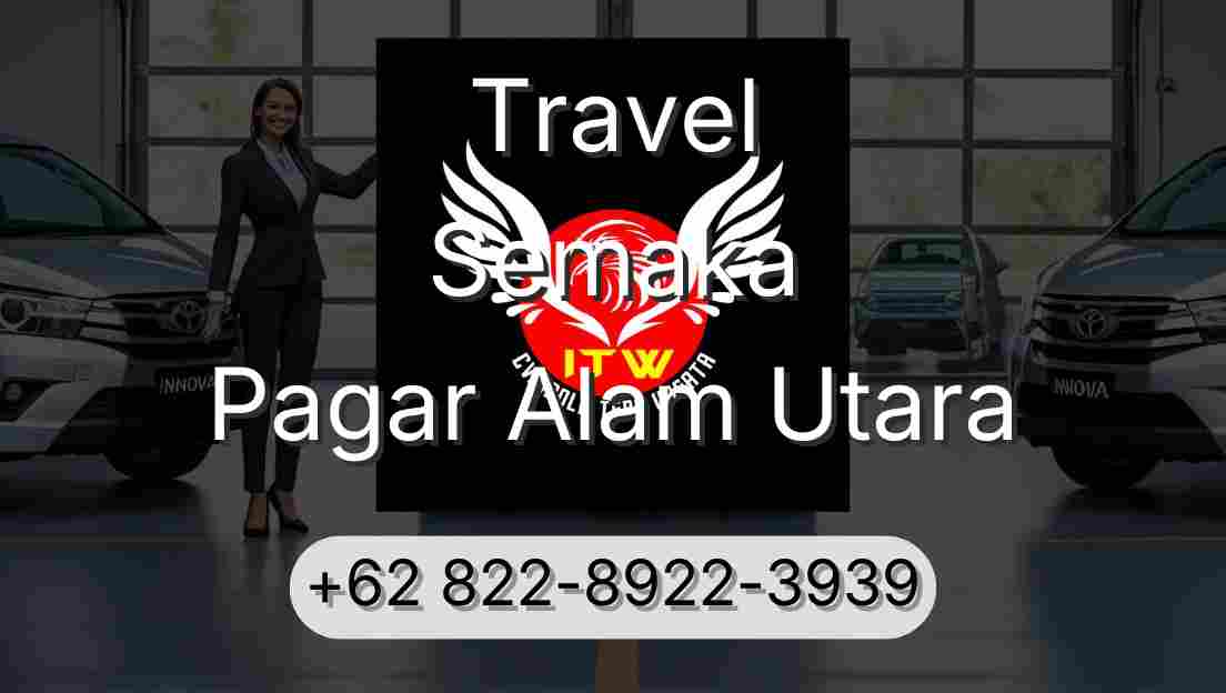 Travel Semaka Pagar Alam Utara