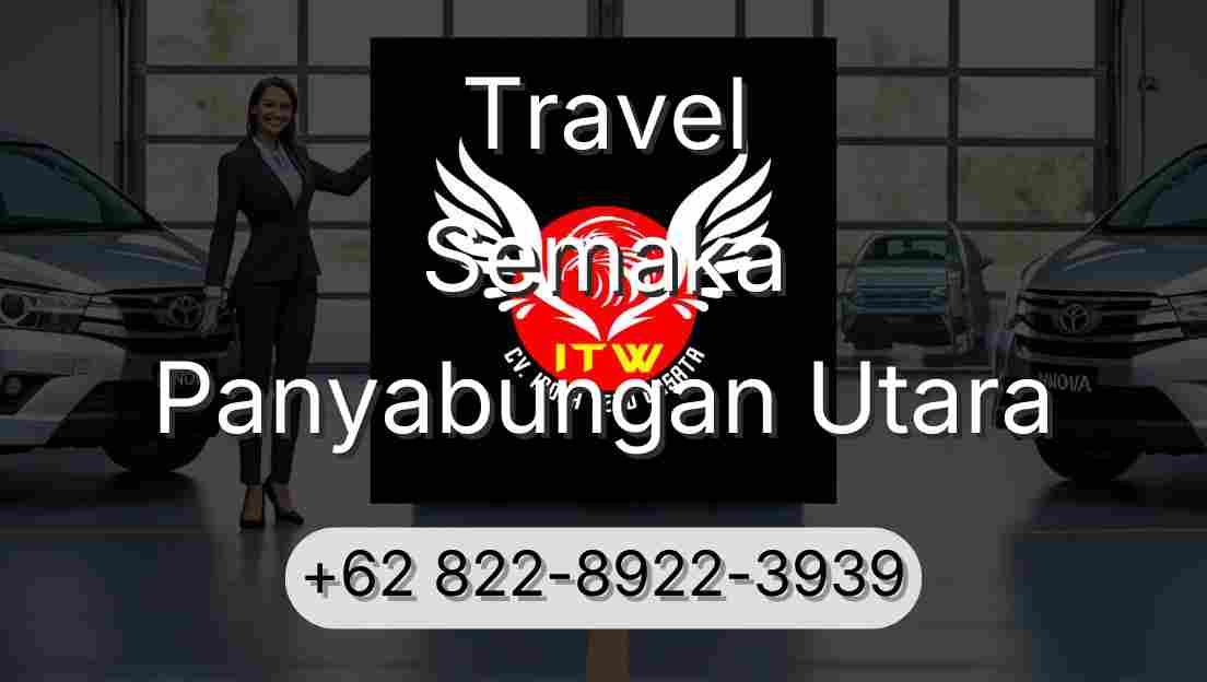 Travel Semaka Panyabungan Utara