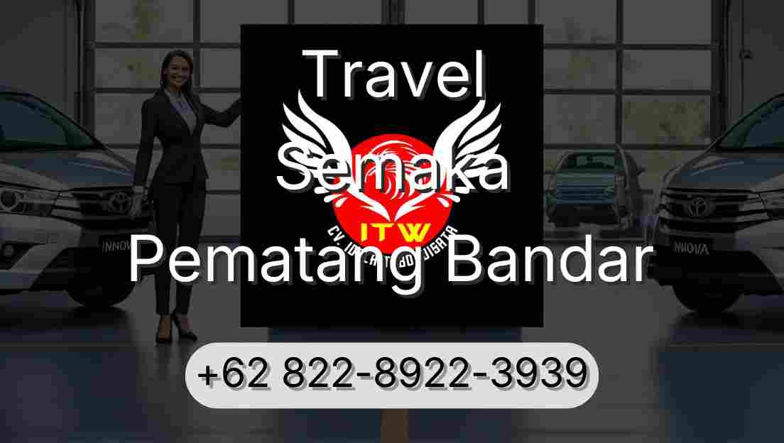 Travel Semaka Pematang Bandar