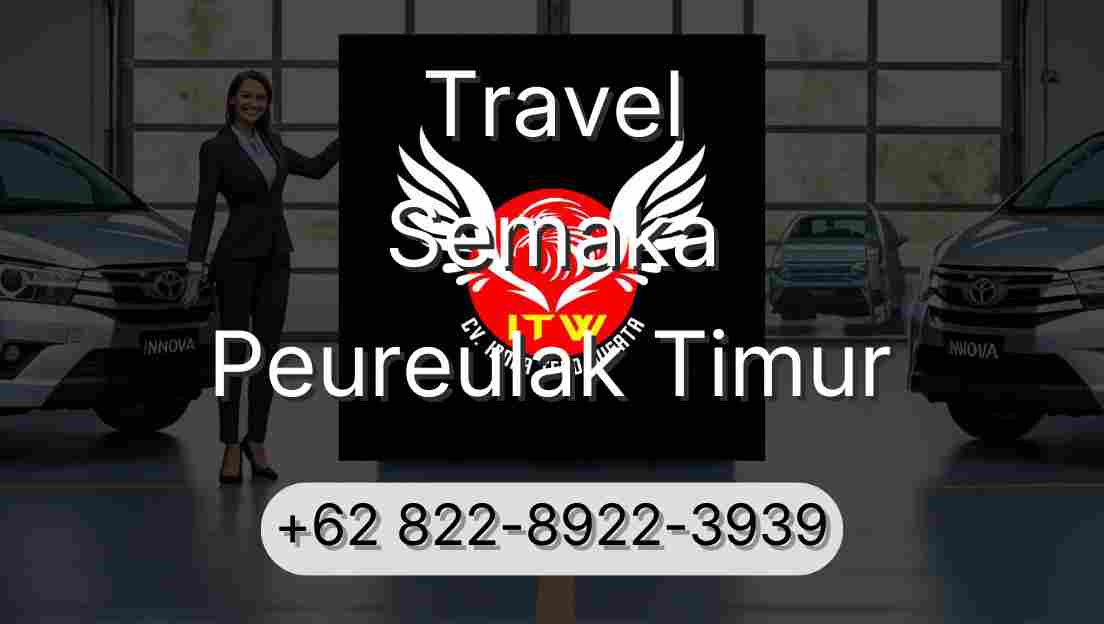 Travel Semaka Peureulak Timur