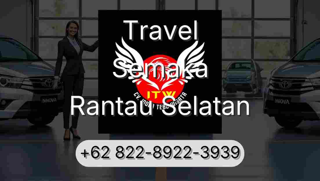 Travel Semaka Rantau Selatan