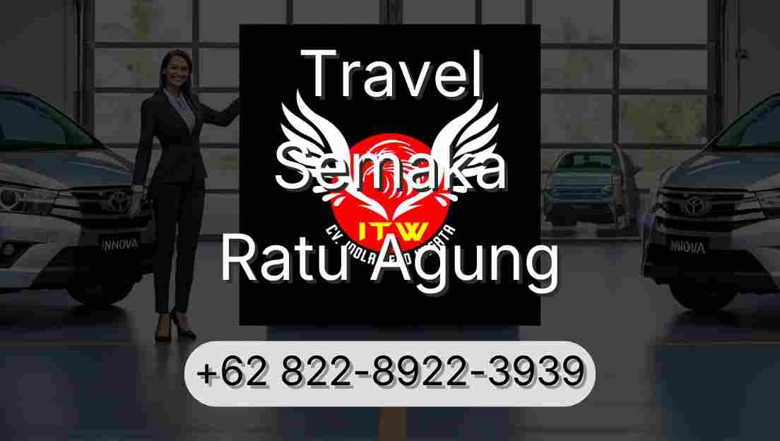 Travel Semaka Ratu Agung