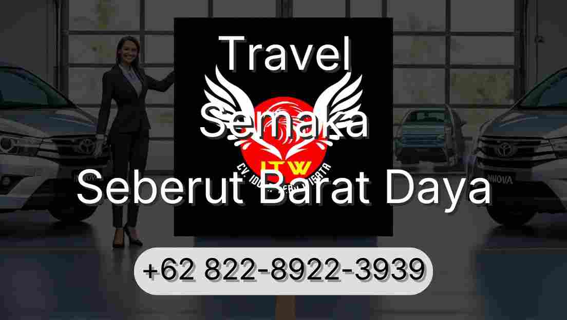 Travel Semaka Seberut Barat Daya