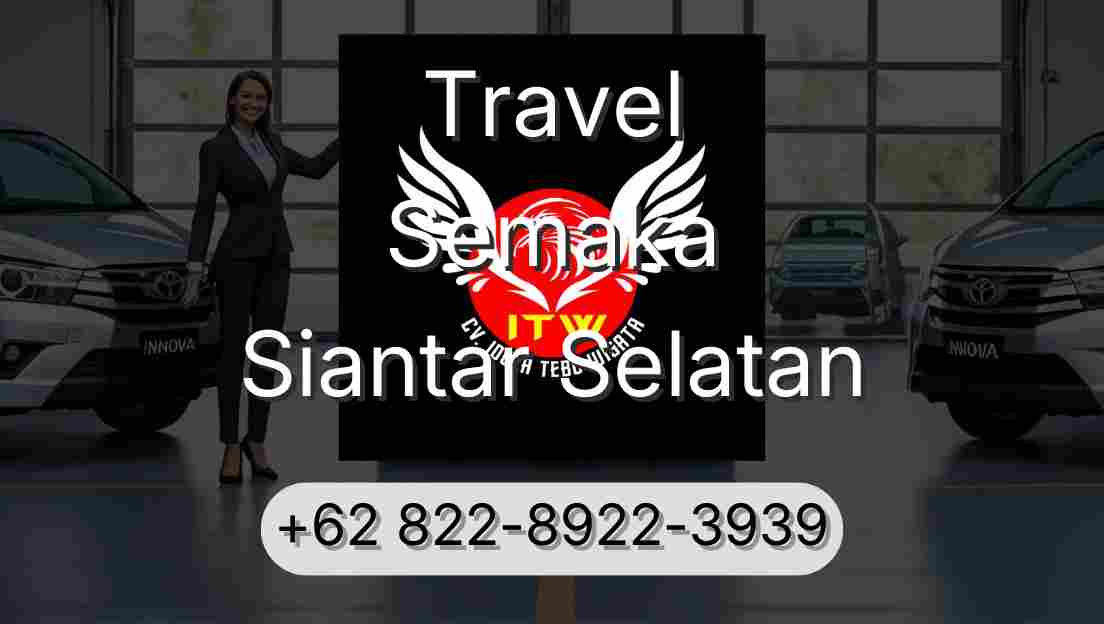 Travel Semaka Siantar Selatan