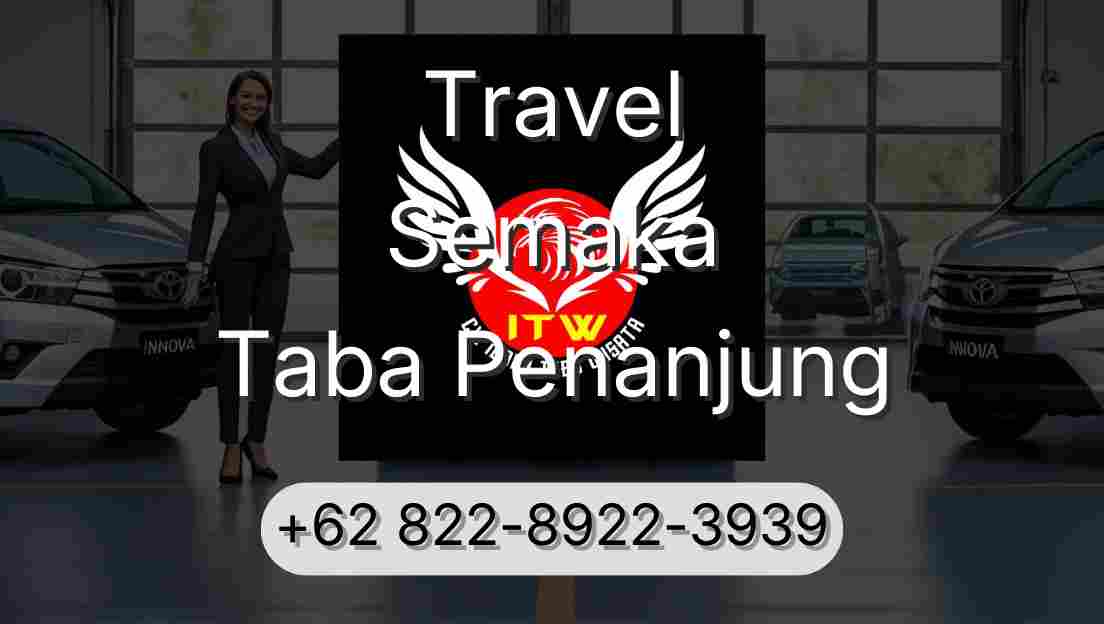 Travel Semaka Taba Penanjung