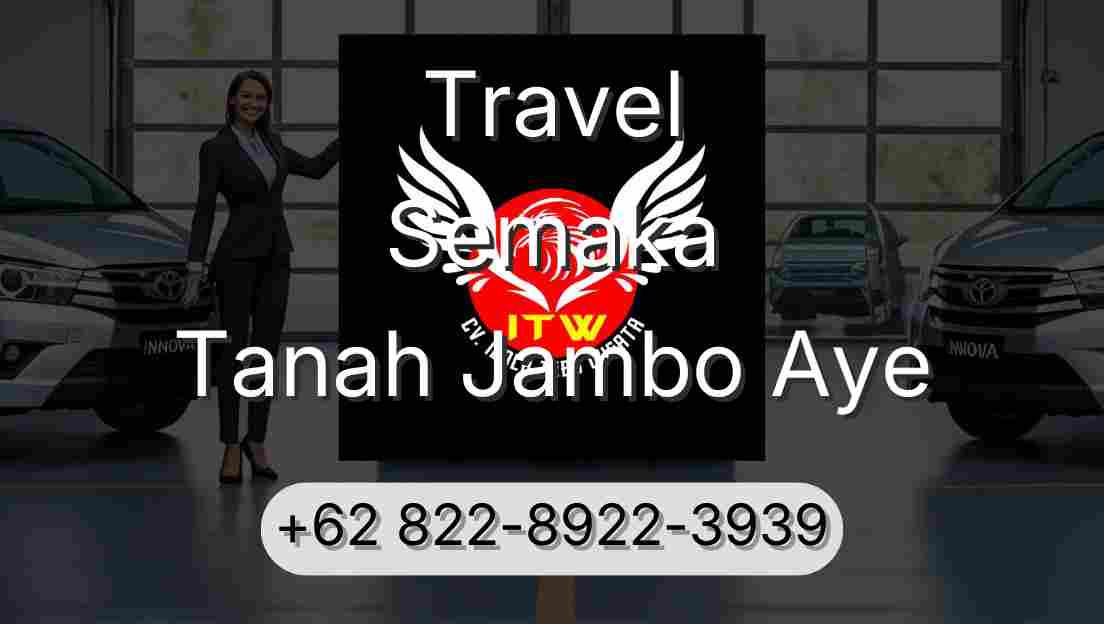 Travel Semaka Tanah Jambo Aye