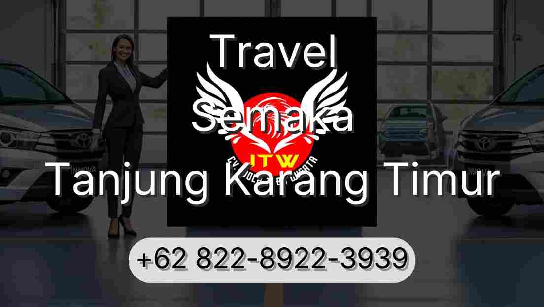 Travel Semaka Tanjung Karang Timur