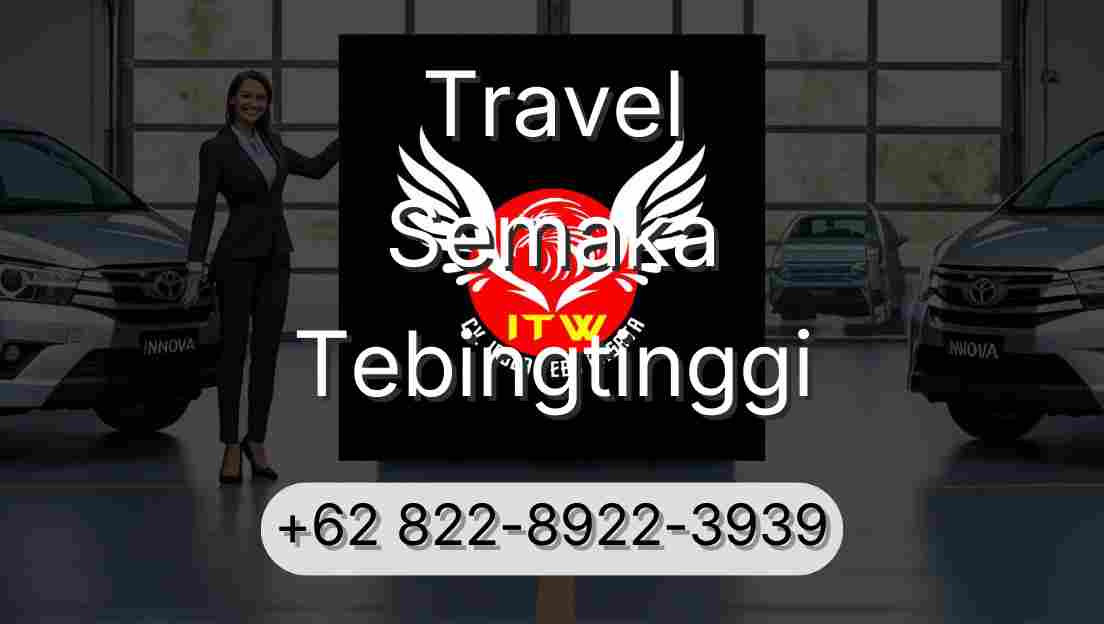 Travel Semaka Tebingtinggi