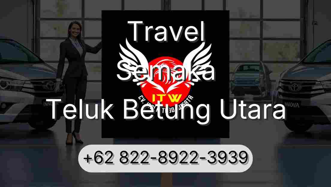 Travel Semaka Teluk Betung Utara