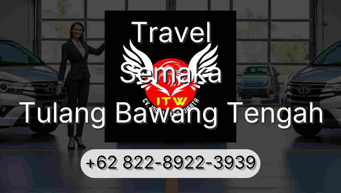 Travel Semaka Tulang Bawang Tengah