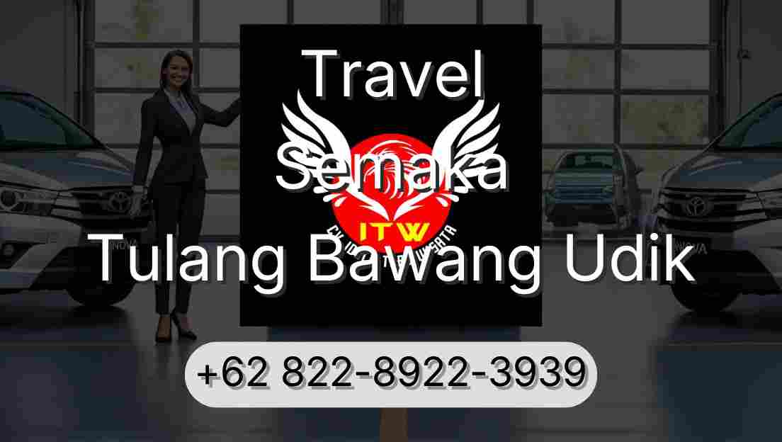 Travel Semaka Tulang Bawang Udik