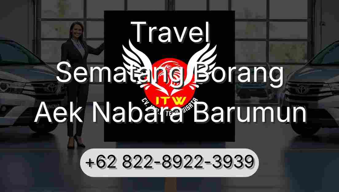Travel Sematang Borang Aek Nabara Barumun