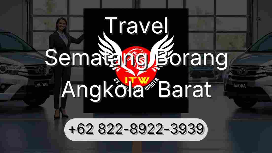 Travel Sematang Borang Angkola  Barat