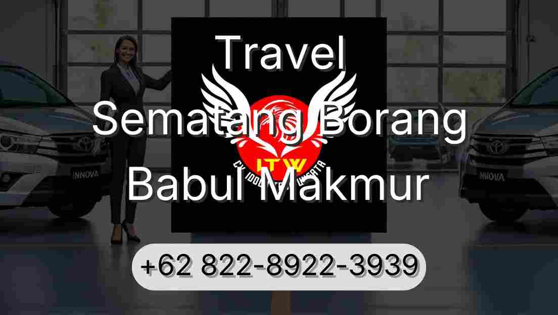 Travel Sematang Borang Babul Makmur