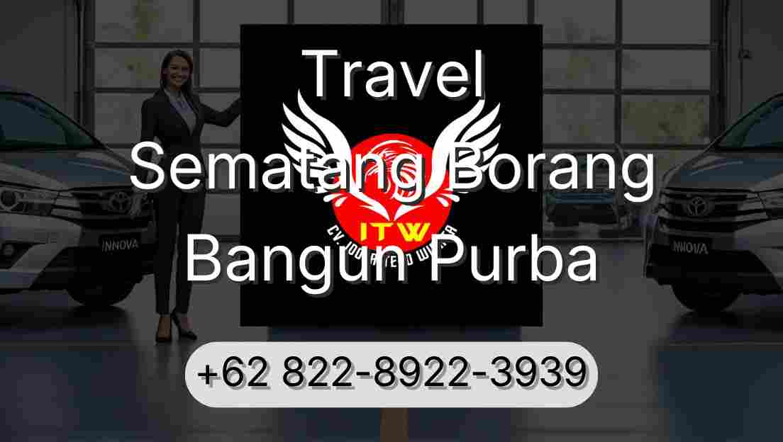 Travel Sematang Borang Bangun Purba
