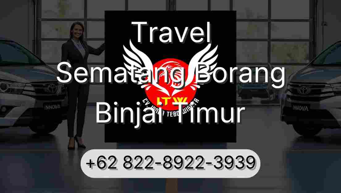 Travel Sematang Borang Binjai Timur