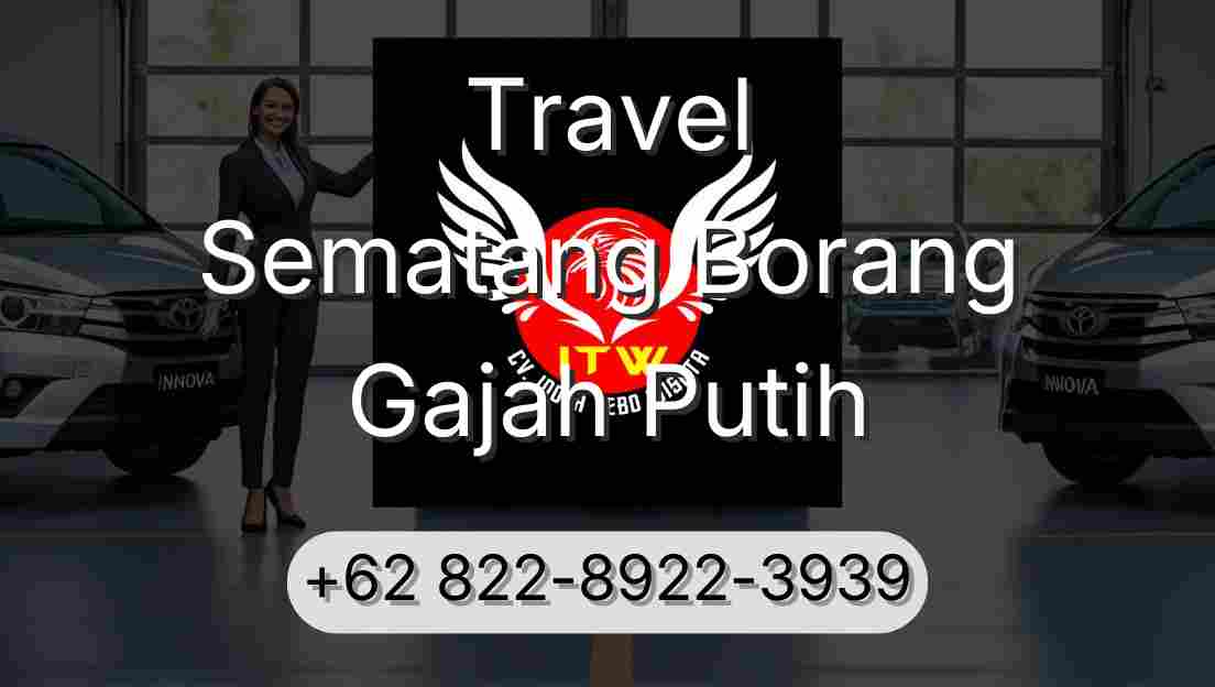 Travel Sematang Borang Gajah Putih