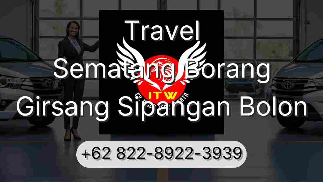Travel Sematang Borang Girsang Sipangan Bolon