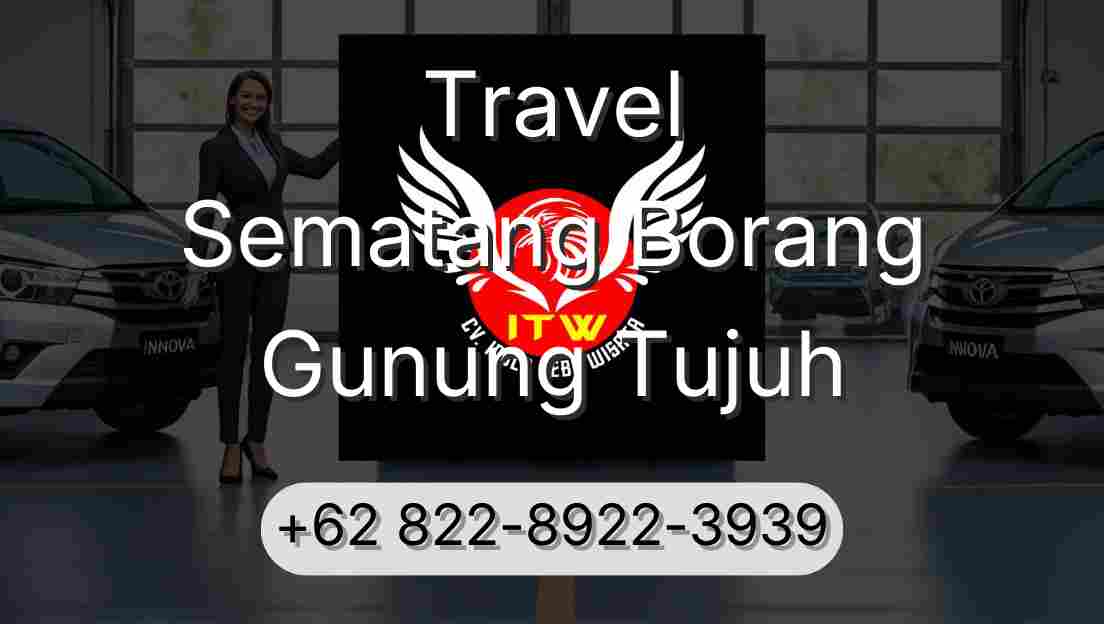 Travel Sematang Borang Gunung Tujuh