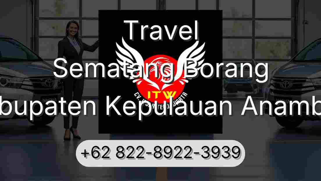Travel Sematang Borang Kabupaten Kepulauan Anambas