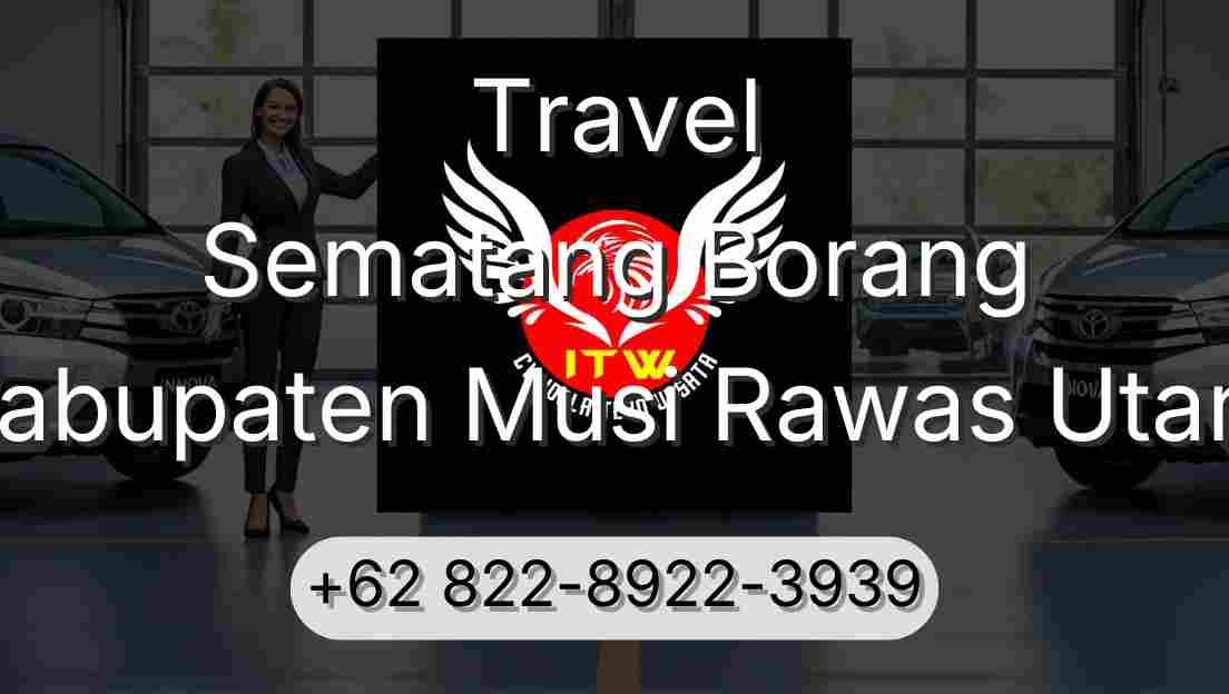 Travel Sematang Borang Kabupaten Musi Rawas Utara
