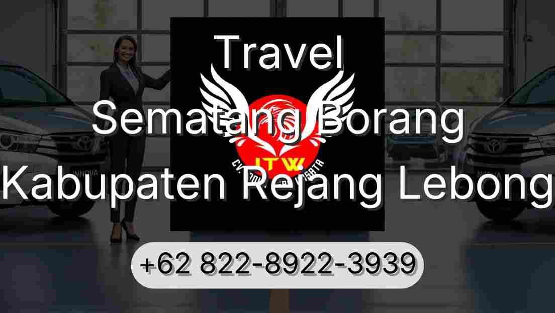 Travel Sematang Borang Kabupaten Rejang Lebong