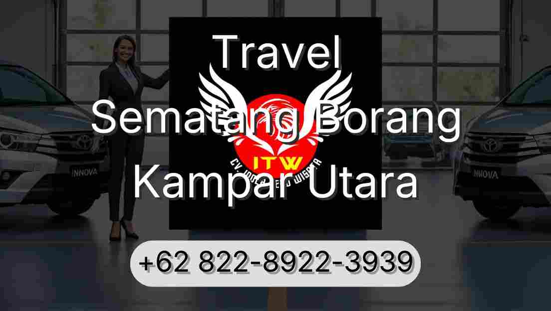 Travel Sematang Borang Kampar Utara