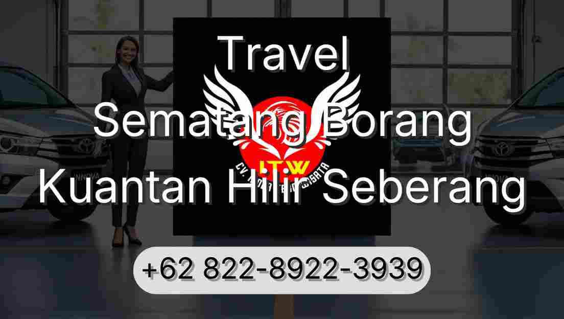 Travel Sematang Borang Kuantan Hilir Seberang