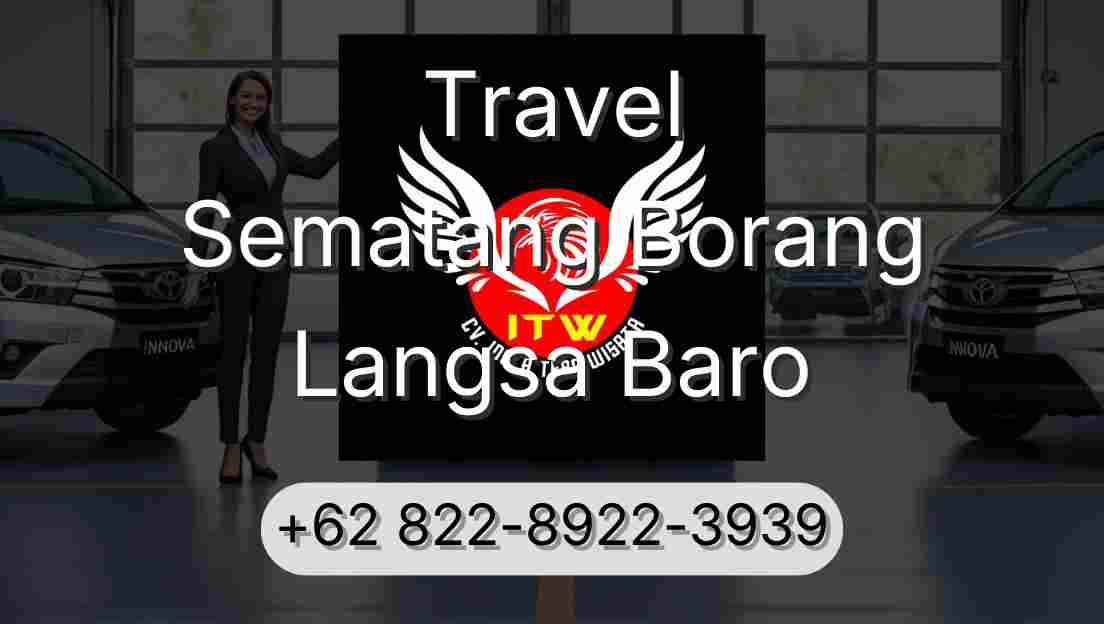 Travel Sematang Borang Langsa Baro