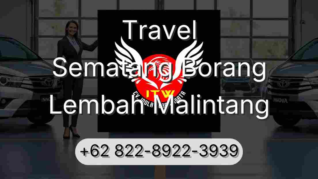 Travel Sematang Borang Lembah Malintang