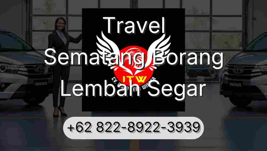 Travel Sematang Borang Lembah Segar