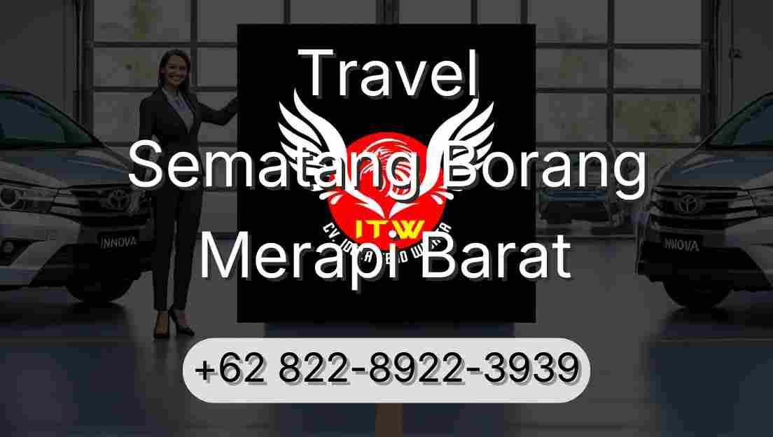 Travel Sematang Borang Merapi Barat