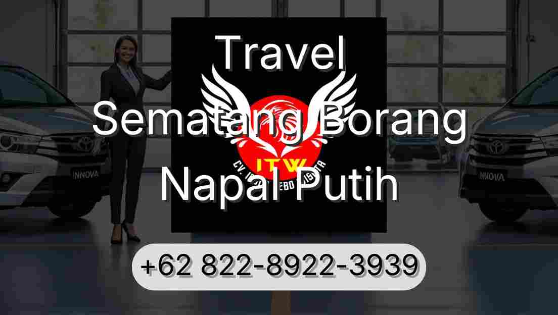 Travel Sematang Borang Napal Putih