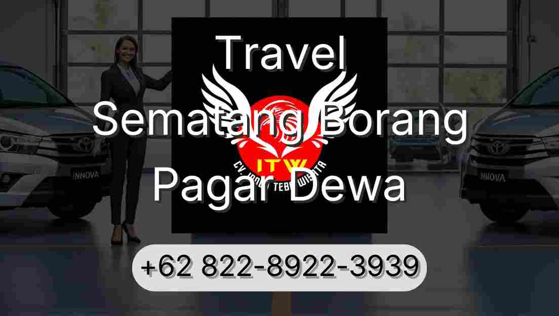 Travel Sematang Borang Pagar Dewa
