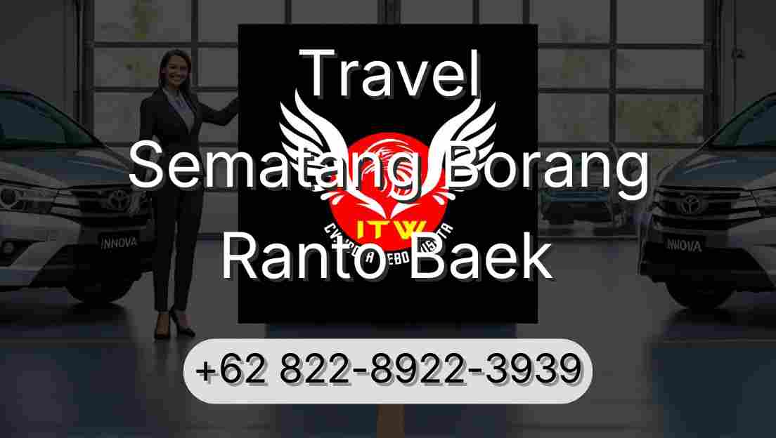 Travel Sematang Borang Ranto Baek