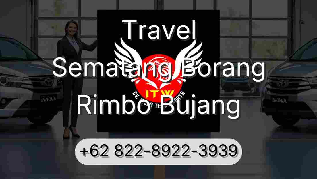 Travel Sematang Borang Rimbo Bujang