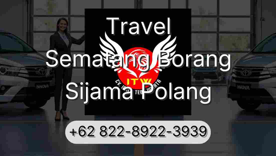 Travel Sematang Borang Sijama Polang
