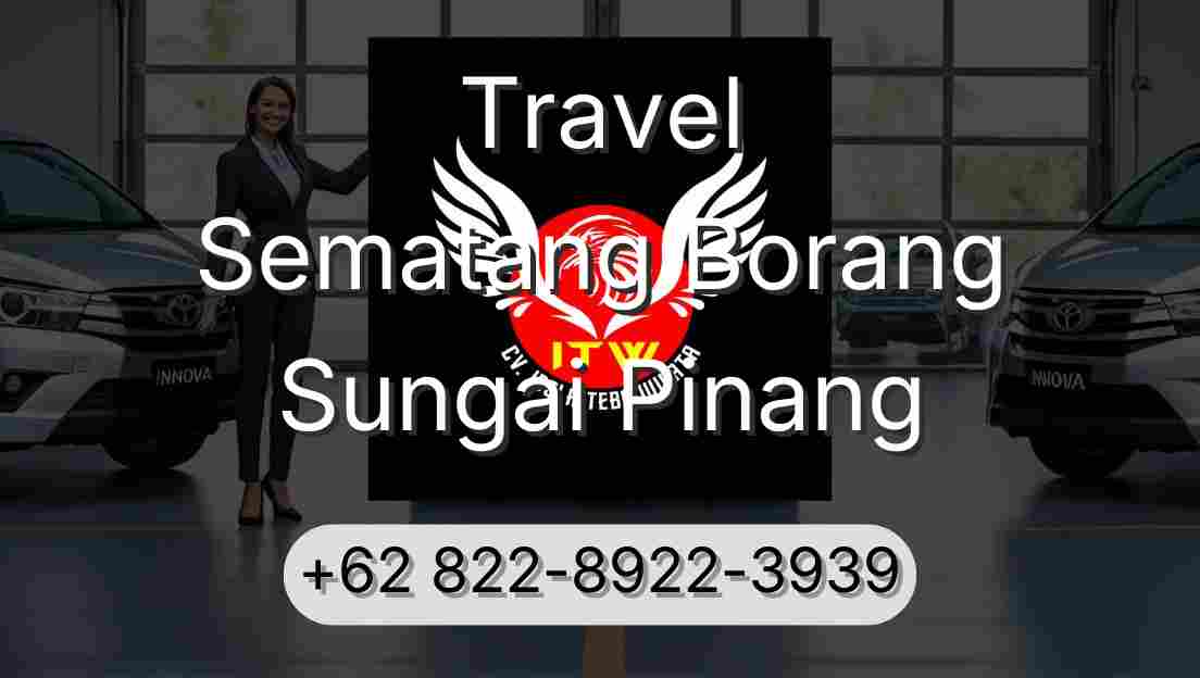 Travel Sematang Borang Sungai Pinang