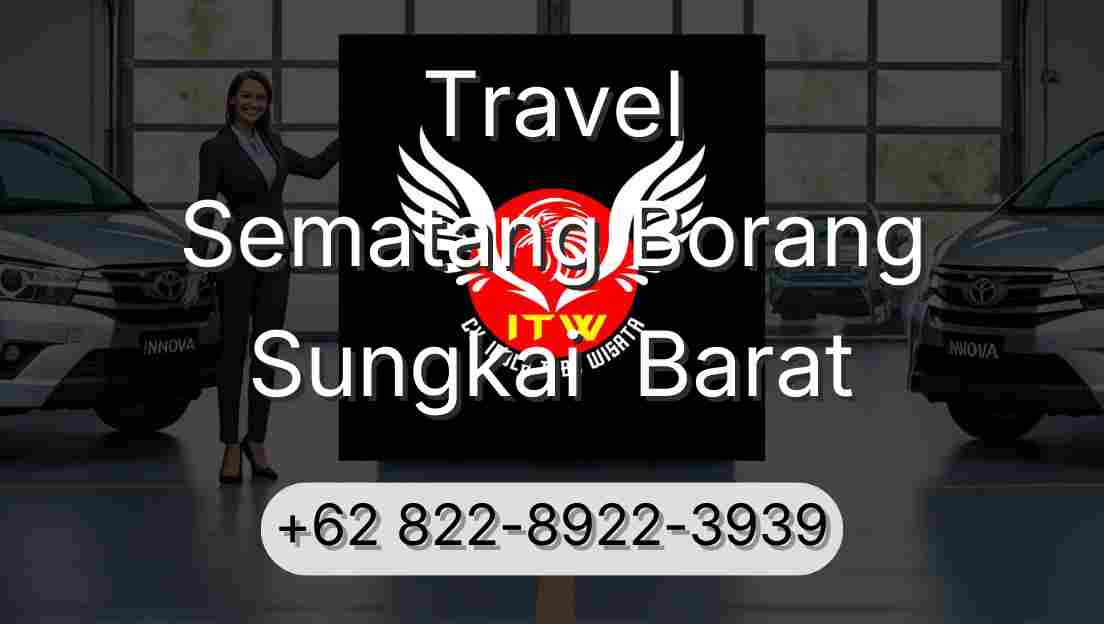 Travel Sematang Borang Sungkai  Barat