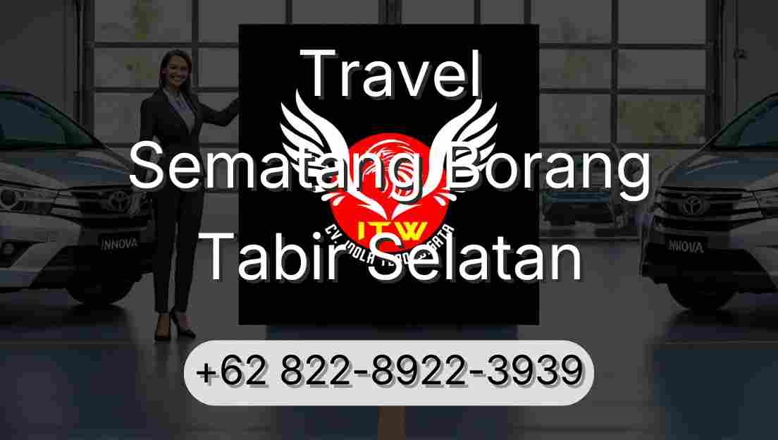 Travel Sematang Borang Tabir Selatan