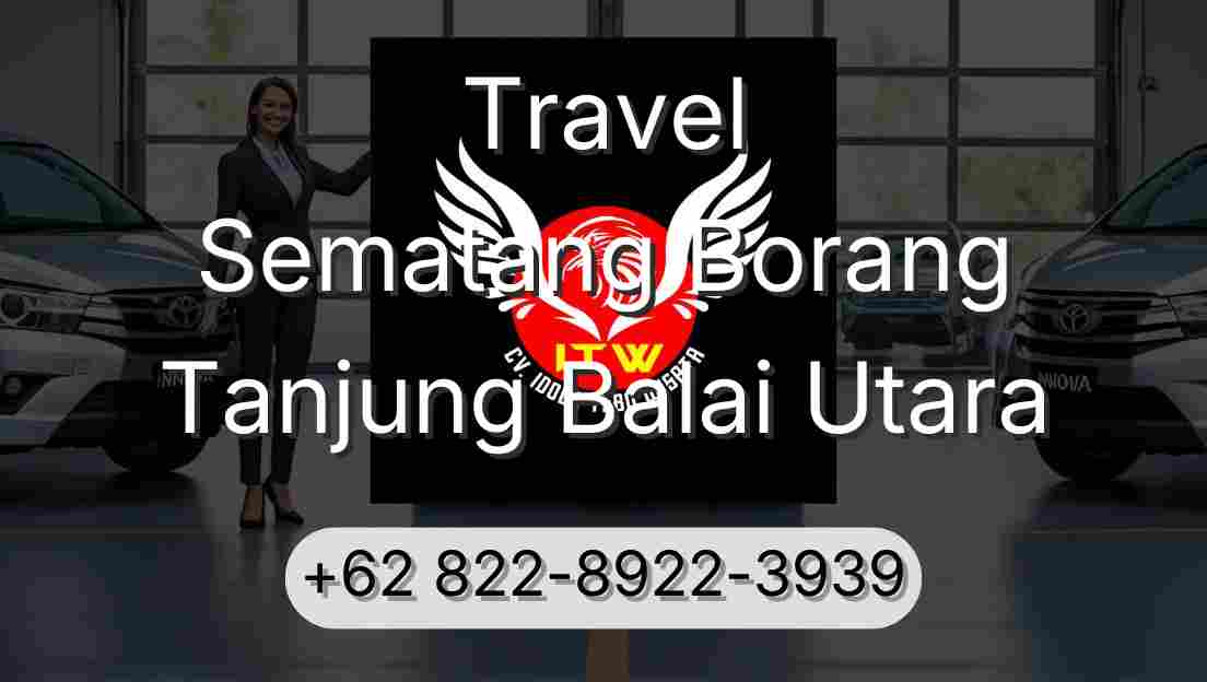Travel Sematang Borang Tanjung Balai Utara