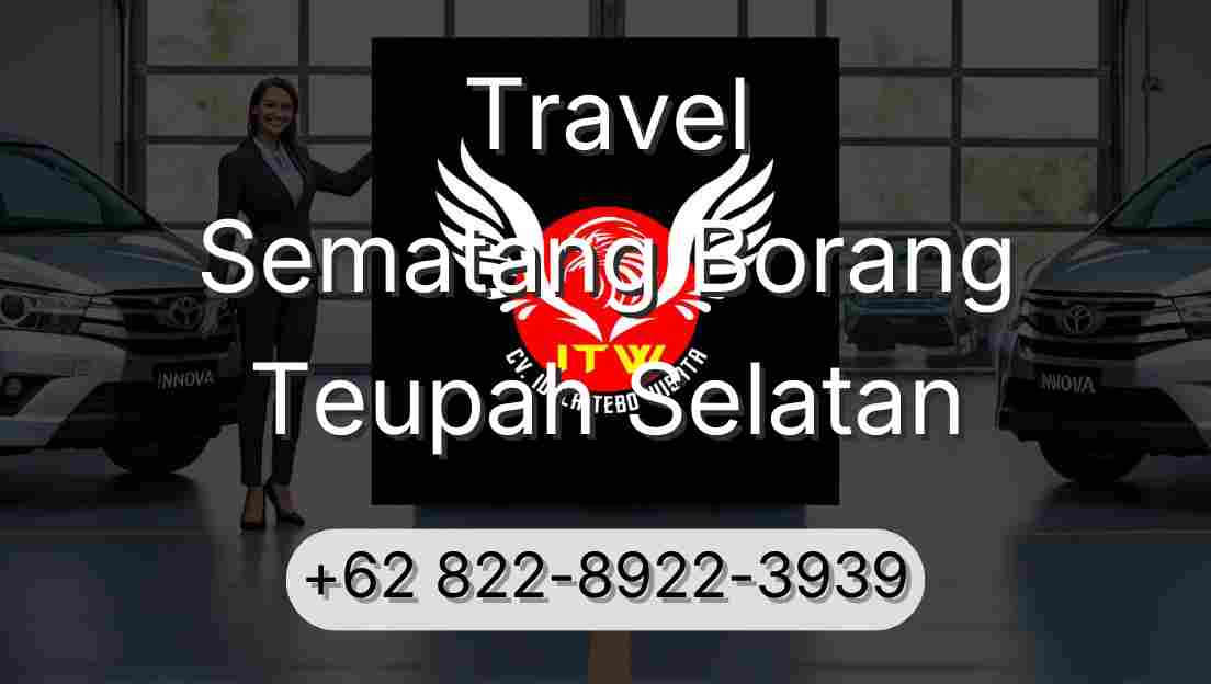 Travel Sematang Borang Teupah Selatan
