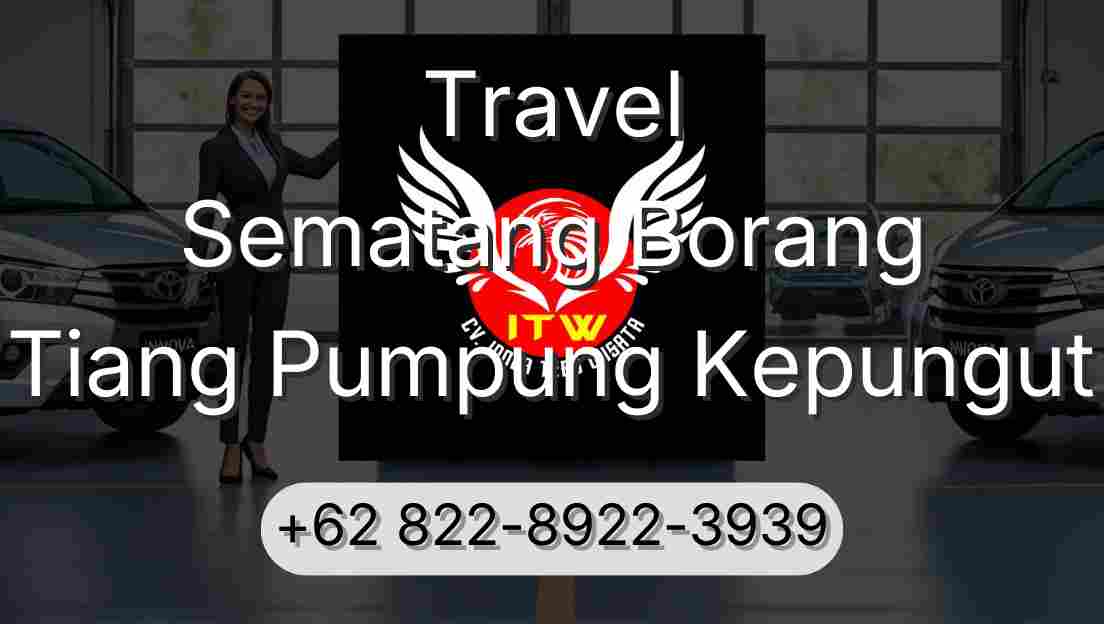 Travel Sematang Borang Tiang Pumpung Kepungut