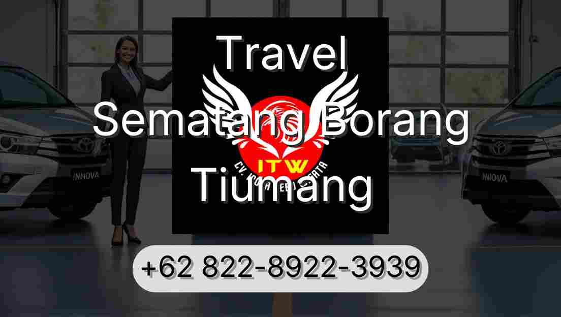 Travel Sematang Borang Tiumang